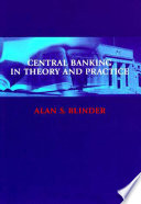 Central banking in theory and practice / Alan S. Blinder.