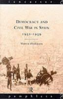 Democracy and civil war in Spain, 1931-1939 / Martin Blinkhorn.