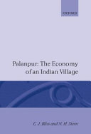 Palanpur : the economy of an Indian village / by C.J. Bliss and N.H. Stern.