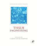 Tissue engineering / senior editor Clemens A. van Blitterswijk, editors Peter Thomsen ... [et al.].
