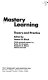 Mastery learning : theory and practice / edited by James H. Block. With selected papers by Peter W. Airasian, Benjamin S. Bloom, John B. Carroll.