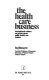 The health care business : international evidence on private versus public health care systems.