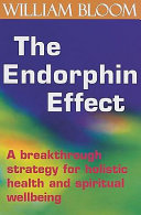 The endorphin effect / William Bloom.