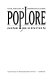 Poplore : folk and pop in American culture / Gene Bluestein.