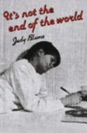 It's not the end of the world / Judy Blume.