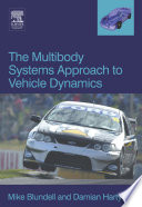 The multibody systems approach to vehicle dynamics Mike Blundell and Damian Harty.