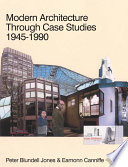 Modern architecture through case studies, 1945-1990 Peter Blundell Jones and Eamonn Canniffe.