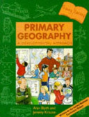 Primary geography : a developmental approach / Alan Blyth and Jeremy Krause.