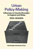 Urban policy-making : influences on county boroughs in England and Wales.