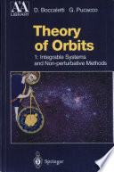Theory of orbits / D. Boccaletti, G. Pucacco
