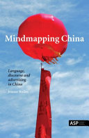 Mindmapping China : language, discourse and advertising in China / Jeanne Boden.