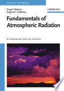 Fundamentals of atmospheric radiation an introduction with 400 problems / Craig F. Bohren and Eugene E. Clothiaux.