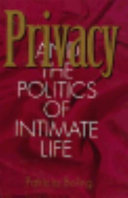 Privacy and the politics of intimate life / Patricia Boling.