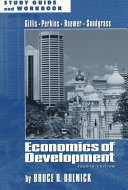 Study guide and workbook to accompany Economics of development (by) Malcolm Gillis ... (et al.), 4th ed. / by Bruce R. Bolnick.