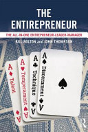 The entirepreneur : the all-in-one entrepreneur-leader-manager / Bill Bolton and John Thompson.