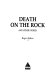 Death on the rock : and other stories / Roger Bolton.