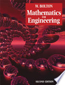 Mathematics for engineering / W. Bolton.