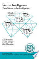 Swarm intelligence : from natural to artificial isystems / Eric Bonabeau, Marco Dorigo, Guy Theraulaz.