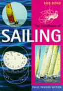 The handbook of sailing / Bob Bond.