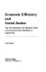 Economic efficiency and social justice : the development of utilitarian ideas in economics from Bentham to Edgeworth / John Bonner.