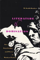 Literature and domination : sex, knowledge, and power in modern fiction / M. Keith Booker.