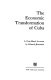 The economic transformation of Cuba : a first-hand account.