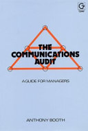 The communications audit : a guide for managers / Anthony Booth.