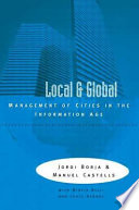 The local and the global : management of cities in the information age / Jordi Borja and Manuel Castells.