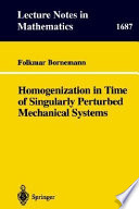 Homogenization in time of singularly perturbed mechanical systems Folkmar Bornemann.