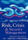 Risk, crisis and security management / Edward P. Borodzicz.