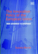 The innovation policy of the European Union : from government to governance.