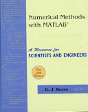 Numerical methods with MATLAB : a resource for scientists and engineers / G.J. Borse.
