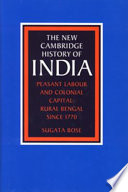 Peasant labour and colonial capital : rural Bengal since 1770 / Sugata Bose.