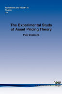 The experimental study of asset pricing theory / Peter Bossaerts.