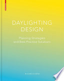 Daylighting Design : Planning Strategies and Best Practice Solutions / Mohamed Boubekri.