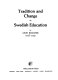 Tradition and change in Swedish education / by Leon Boucher.