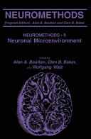 The Neuronal Microenvironment edited by Alan A. Boulton, Glen B. Baker, Wolfgang Walz.