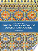 Arabic geometrical pattern and design / J. Bourgoin.