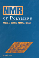 NMR of polymers / Frank A. Bovey, Peter A. Mirau.