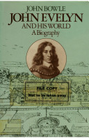 John Evelyn and his world : a biography / John Bowle.