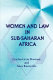Women and law in sub-Saharan Africa / Cynthia Grant Bowman and Akua Kuenyehia.