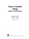 Linear controller design : limits of performance / Stephen P. Boyd, Craig H. Barratt..