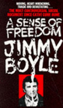 A sense of freedom / (by) Jimmy Boyle.