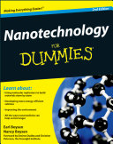 Nanotechnology for dummies by Earl Boysen and Nancy Muir ; foreword by Desiree Dudley and Christine Peterson.