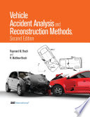 Vehicle accident analysis and reconstruction methods Raymond M. Brach and R. Matthew Brach.