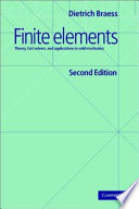 Finite elements : theory, fast solvers, and applications in solid mechanics / Dietrich Braess ; translated by Larry L. Schumaker.