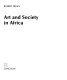 Art and society in Africa.