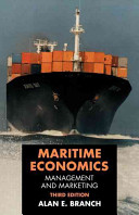 Maritime Economics: Management and Marketing / Alan E. Branch.