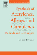 Synthesis of acetylenes, allenes and cumulenes : methods and techniques / Lambert Brandsma.
