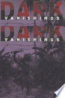 Dark vanishings discourse on the extinction of primitive races, 1800-1930 / Patrick Brantlinger.